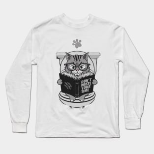 Funny Cat Reading A Book In The Toilet Don’t Waste Your Time Long Sleeve T-Shirt